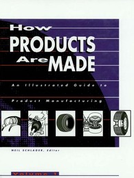 How Products Are Made, ed. , v. 1