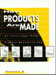 How Products Are Made, ed. , v. 6