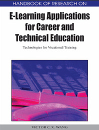 Handbook of Research on E-Learning Applications for Career and Technical Education, ed. , v. 