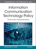 Handbook of Research on Information Communication Technology Policy, ed. , v. 