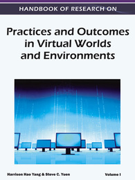 Handbook of Research on Practices and Outcomes in Virtual Worlds and Environments, ed. , v. 