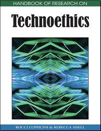 Handbook of Research on Technoethics, ed. , v. 