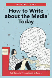 How to Write about the Media Today, ed. , v. 