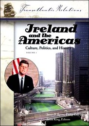 Ireland and the Americas: Culture, Politics, and History, ed. , v. 