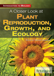 A Closer Look at Plant Reproduction, Growth, and Ecology, ed. , v. 