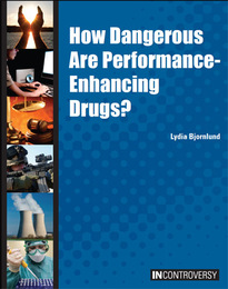 How Dangerous Are Performance-Enhancing Drugs?, ed. , v. 