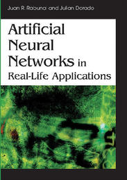 Artificial Neural Networks in Real-Life Applications, ed. , v. 