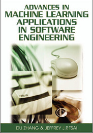 Advances in Machine Learning Applications in Software Engineering, ed. , v. 