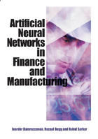 Artificial Neural Networks in Finance and Manufacturing, ed. , v. 