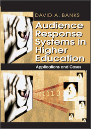Audience Response Systems in Higher Education: Applications and Cases, ed. , v. 