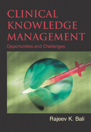 Clinical Knowledge Management: Opportunities and Challenges, ed. , v. 