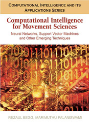 Computational Intelligence for Movement Sciences: Neural Networks and Other Emerging Techniques, ed. , v. 