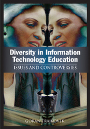 Diversity in Information Technology Education: Issues and Controversies, ed. , v. 
