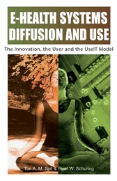 E-Health Systems Diffusion and Use: The Innovation, the User and the Use IT Model, ed. , v. 