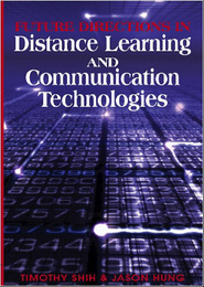 Future Directions in Distance Learning and Communication Technologies, ed. , v. 