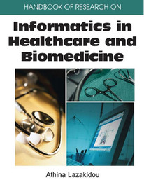 Handbook of Research on Informatics in Healthcare and Biomedicine, ed. , v. 