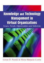 Knowledge and Technology Management in Virtual Organizations, ed. , v. 