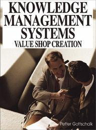 Knowledge Management Systems: Value Shop Creation, ed. , v. 
