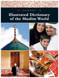 Illustrated Dictionary of the Muslim World, ed. , v. 