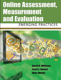 Online Assessment, Measurement and Evaluation: Emerging Practices, ed. , v. 