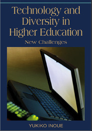 Technology and Diversity in Higher Education: New Challenges, ed. , v. 