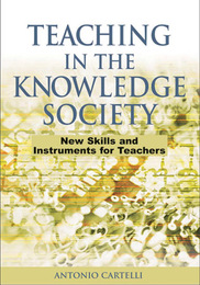 Teaching in the Knowledge Society: New Skills and Instruments for Teachers, ed. , v. 