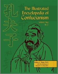 The Illustrated Encyclopedia of Confucianism, ed. , v. 