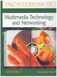 Encyclopedia of Multimedia Technology and Networking, ed. , v. 