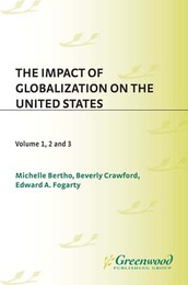 The Impact of Globalization on the United States, ed. , v. 