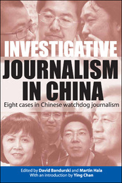 Investigative Journalism in China, ed. , v. 