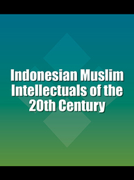 Indonesian Muslim Intellectuals of the 20th Century, ed. , v. 
