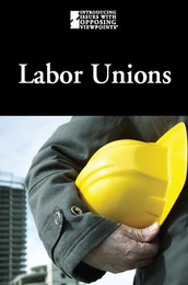 Labor Unions, ed. , v. 