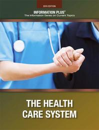 The Health Care System, ed. 2015, v. 