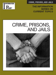 Crime, Prisons, and Jails, ed. 2013, v. 