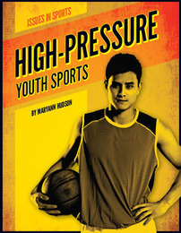 High-Pressure Youth Sports, ed. , v. 