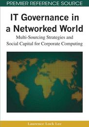 IT Governance in a Networked World, ed. , v. 
