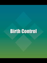 Birth Control, ed. , v. 