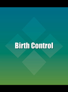 Birth Control, ed. , v. 