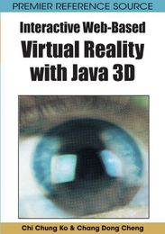 Interactive Web-Based Virtual Reality with Java 3D, ed. , v. 