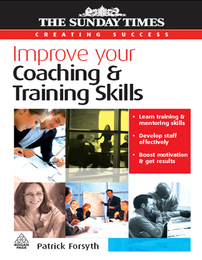 Improve Your Coaching & Training Skills, ed. , v. 