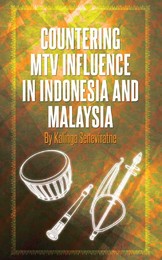 Countering MTV Influence in Indonesia and Malaysia, ed. , v. 1