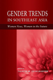 Gender Trends in Southeast Asia: Women Now, Women in the Future, ed. , v. 1
