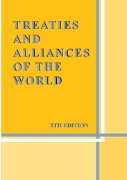 Treaties and Alliances of the World, ed. 8, v. 