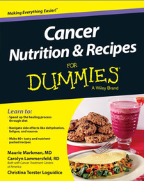 Cancer Nutrition & Recipes For Dummies®, ed. , v. 