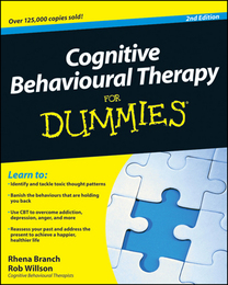 Cognitive Behavioural Therapy For Dummies®, ed. 2, v. 