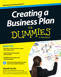 Creating a Business Plan For Dummies®, ed. , v. 