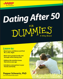 Dating After 50 For Dummies®, ed. , v. 
