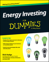 Energy Investing For Dummies®, ed. , v. 