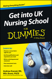 Get into UK Nursing School For Dummies®, ed. , v. 