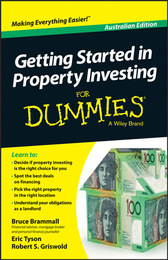 Getting Started in Property Investing For Dummies®, Australian ed., ed. , v. 